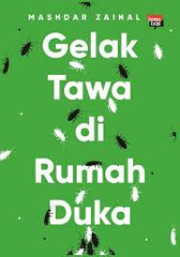 Gelak Tawa Di Rumah Duka