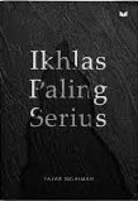 Ikhlas Paling Serius