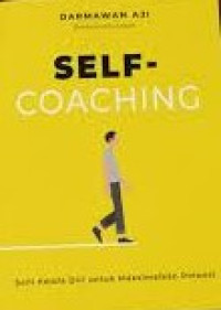 Image of Self- Coaching; Seni Mengolah Diri Untuk Maksimalkan Potensi