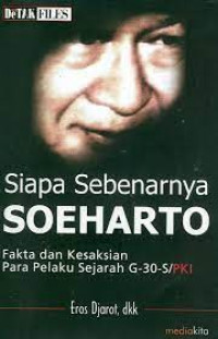 Siapa Sebenarnya Soeharto