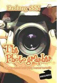 The Photographer ;cahaya untuk hati yang berani tertatih