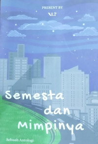 Semesta dan Mimpinya; XI.7 Tahun Pelajaran 2023/2024