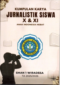 Image of Kumpulan Karya Jurnalistik; Anak Indonesia Hebat