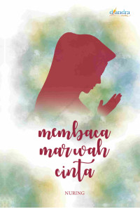 Membaca Marwah Cinta