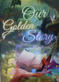 Image of Our Golden Story; X.6 Tahun Pelajaran 2024/2025