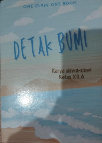 Image of Detak Bumi; XII.6 Tahun Pelajaran 2024/2025