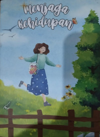Menjaga Kehidupan; XII.7 Tahun Pelajaran 2024/2025